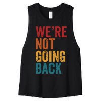 Were Not Going Back Slogan Vintage Distressed Women's Racerback Cropped Tank