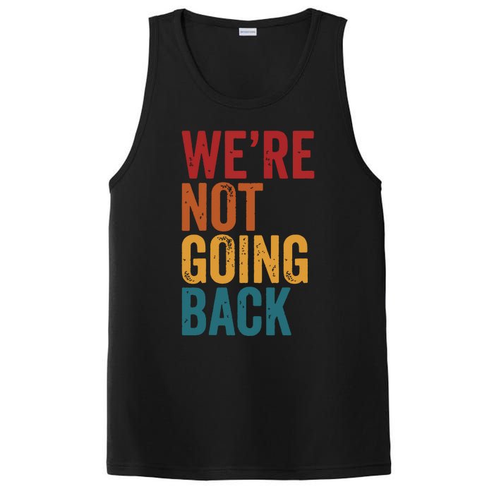 Were Not Going Back Slogan Vintage Distressed PosiCharge Competitor Tank