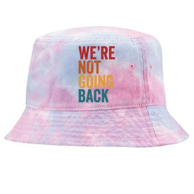 Were Not Going Back Slogan Vintage Distressed Tie-Dyed Bucket Hat