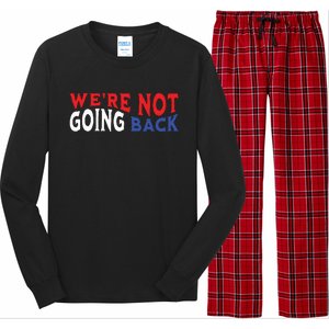 Were Not Going Back Democracy Election Vote Long Sleeve Pajama Set