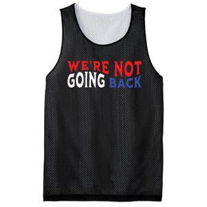 Were Not Going Back Democracy Election Vote Mesh Reversible Basketball Jersey Tank