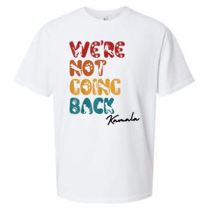 WeRe Not Going Back Vote For 2024 President Kamala Harris Sueded Cloud Jersey T-Shirt