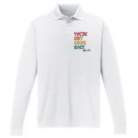 WeRe Not Going Back Vote For 2024 President Kamala Harris Performance Long Sleeve Polo