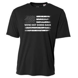 WeRe Not Going Back Funny Slogan Cooling Performance Crew T-Shirt