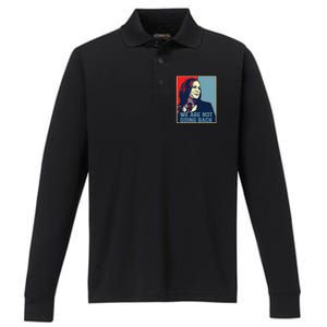 Were Not Going Back Kamala Harris For President 2024 Performance Long Sleeve Polo