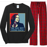 Were Not Going Back Kamala Harris For President 2024 Long Sleeve Pajama Set