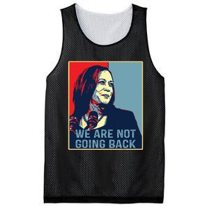 Were Not Going Back Kamala Harris For President 2024 Mesh Reversible Basketball Jersey Tank