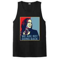 Were Not Going Back Kamala Harris For President 2024 PosiCharge Competitor Tank