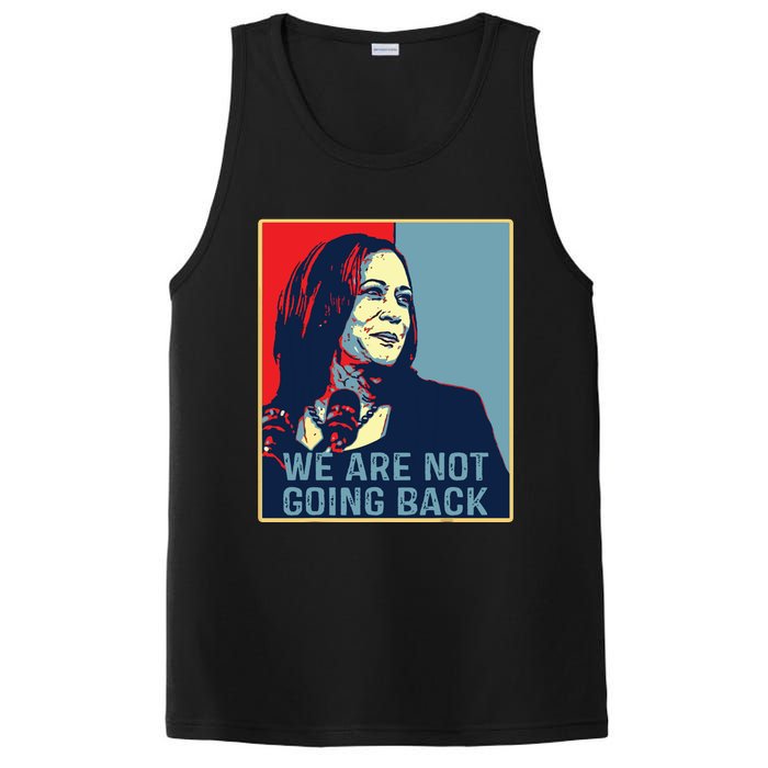 Were Not Going Back Kamala Harris For President 2024 PosiCharge Competitor Tank