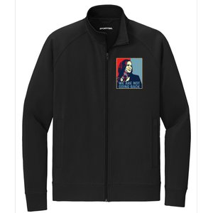 Were Not Going Back Kamala Harris For President 2024 Stretch Full-Zip Cadet Jacket