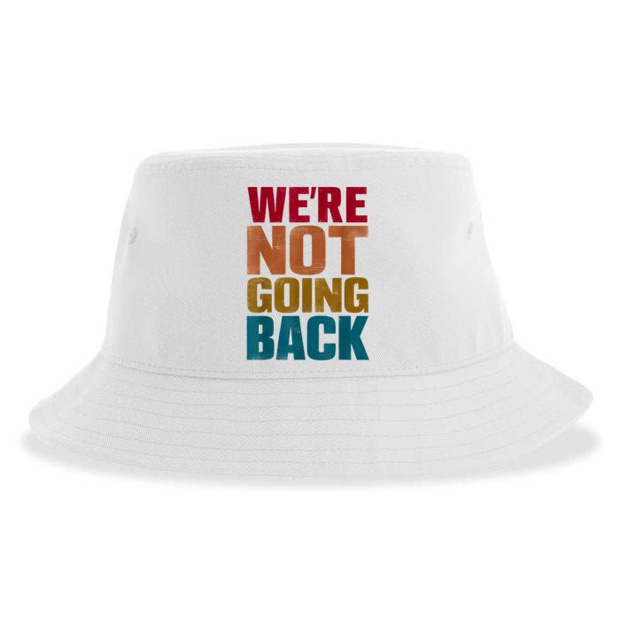 Were Not Going Back Slogan Vintage Distressed Sustainable Bucket Hat