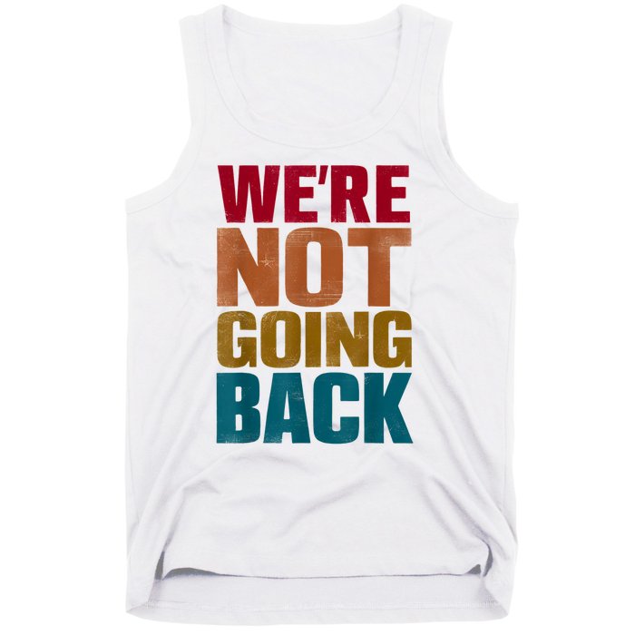 Were Not Going Back Slogan Vintage Distressed Tank Top