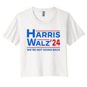 WeRe Not Going Back Harris Walz 24 Vp President 2024 Women's Crop Top Tee