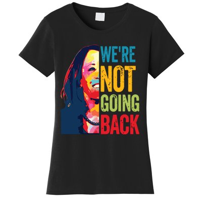 Were Not Going Back Women Feminist 2024 Women's T-Shirt