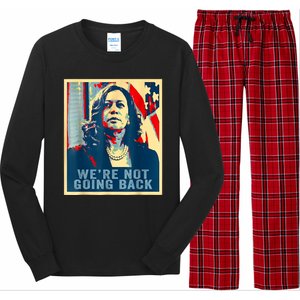 Were Not Going Back Vote For 2024 President Kamalaharris Long Sleeve Pajama Set