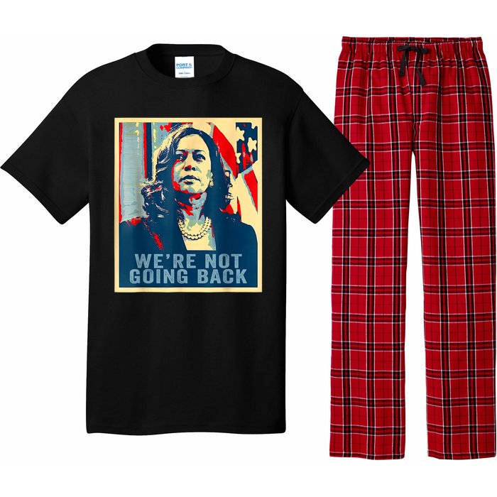 Were Not Going Back Vote For 2024 President Kamalaharris Pajama Set