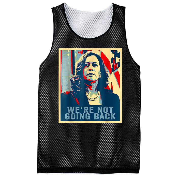 Were Not Going Back Vote For 2024 President Kamalaharris Mesh Reversible Basketball Jersey Tank