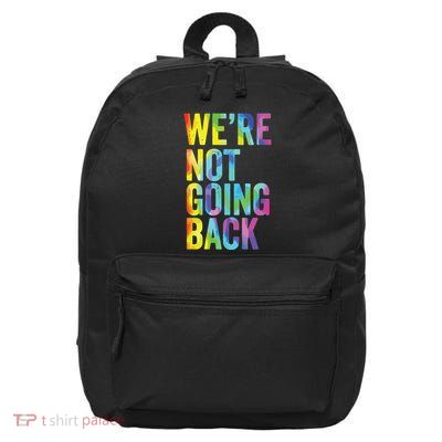 Were Not Going Back Slogan Vintage Distressed Election Vote 16 in Basic Backpack