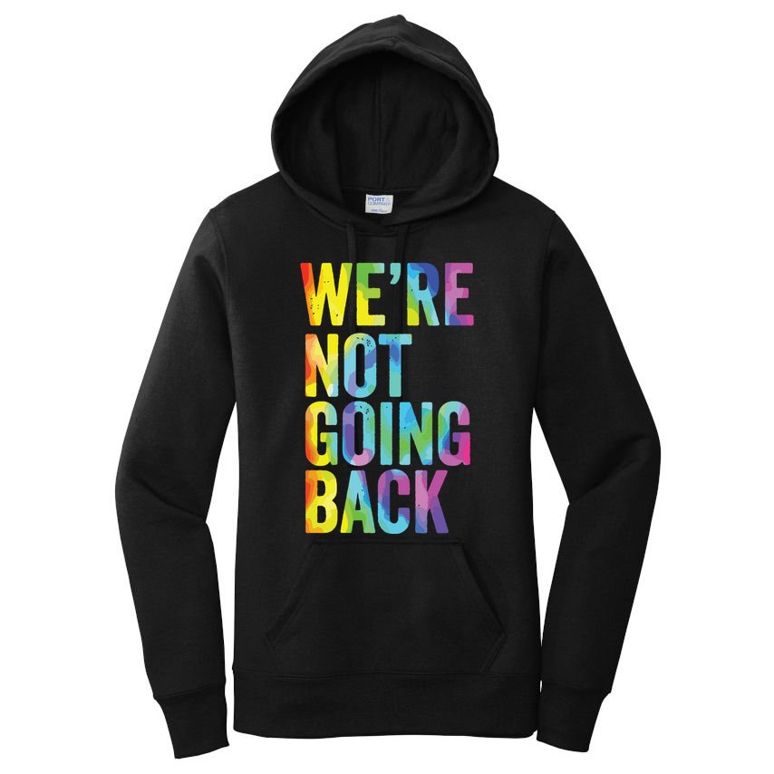 Were Not Going Back Slogan Vintage Distressed Election Vote Women's Pullover Hoodie