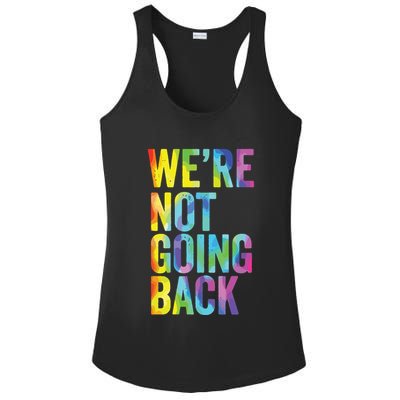 Were Not Going Back Slogan Vintage Distressed Election Vote Ladies PosiCharge Competitor Racerback Tank