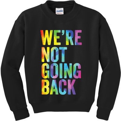 Were Not Going Back Slogan Vintage Distressed Election Vote Kids Sweatshirt