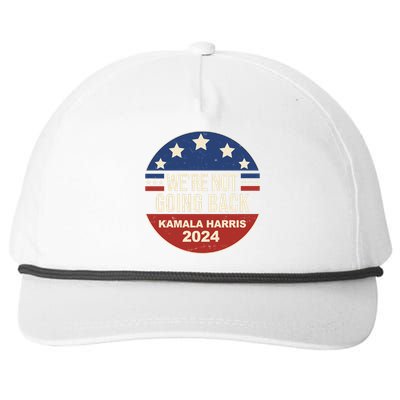 Were Not Going Back Kamala Harris 2024 Election Snapback Five-Panel Rope Hat