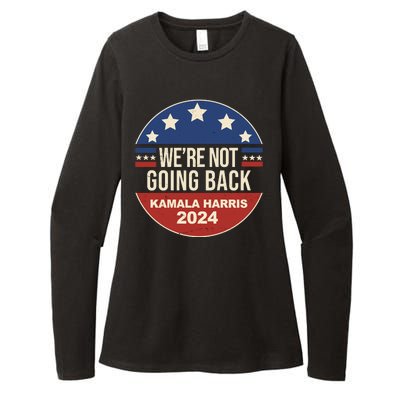 Were Not Going Back Kamala Harris 2024 Election Womens CVC Long Sleeve Shirt