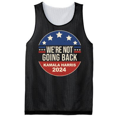 Were Not Going Back Kamala Harris 2024 Election Mesh Reversible Basketball Jersey Tank