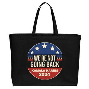 Were Not Going Back Kamala Harris 2024 Election Cotton Canvas Jumbo Tote