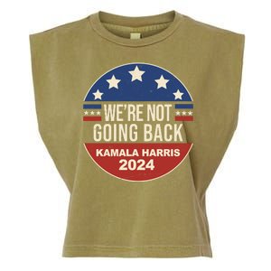 Were Not Going Back Kamala Harris 2024 Election Garment-Dyed Women's Muscle Tee