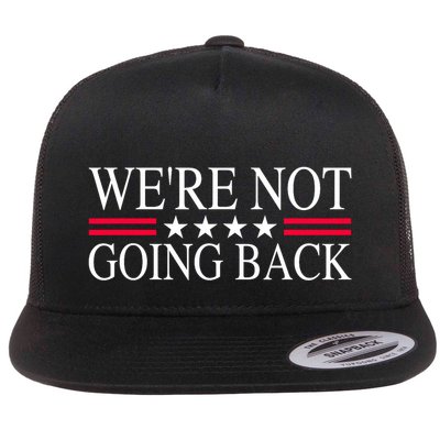 WeRe Not Going Back U.S Flag Flat Bill Trucker Hat