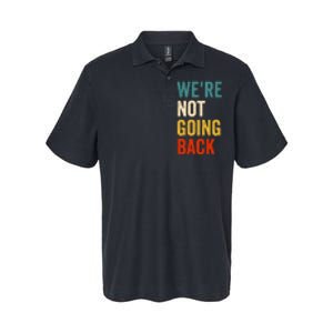 WeRe Not Going Back Softstyle Adult Sport Polo