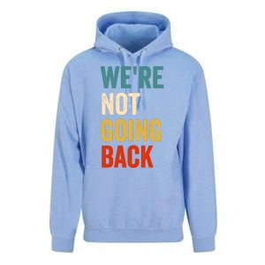 WeRe Not Going Back Unisex Surf Hoodie