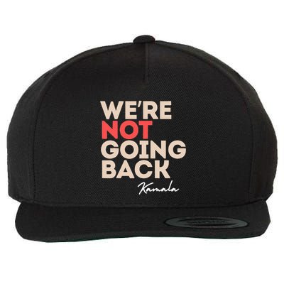 WeRe Not Going Back Wool Snapback Cap