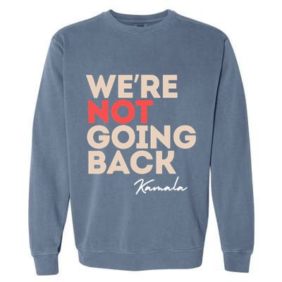 WeRe Not Going Back Garment-Dyed Sweatshirt