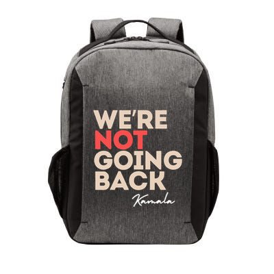 WeRe Not Going Back Vector Backpack