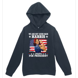 WeRe Not Going Back Vote For 2024 President Kamala Harris Urban Pullover Hoodie