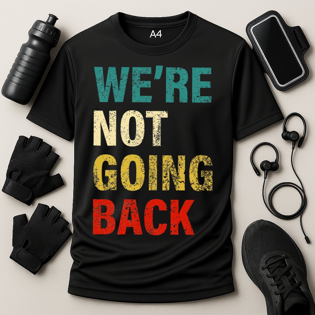 WeRe Not Going Back 2024 Performance Shirt