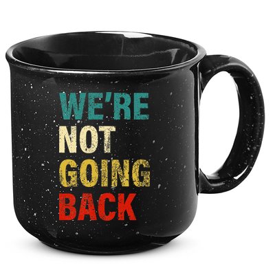WeRe Not Going Back 2024 15oz Campfire Ceramic Mug