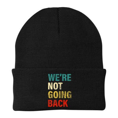 WeRe Not Going Back 2024 Beanie