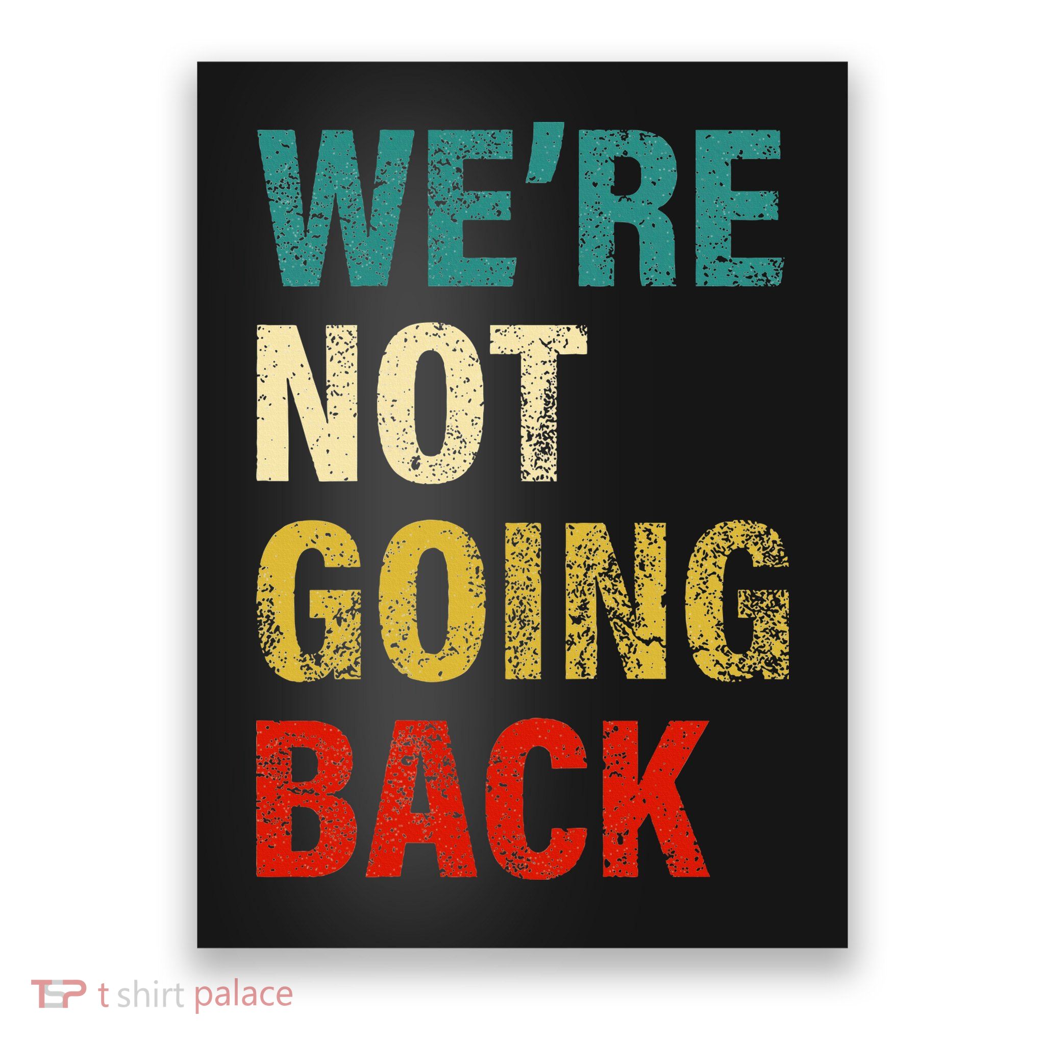 WeRe Not Going Back 2024 Poster