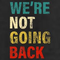 WeRe Not Going Back 2024 Golf Towel