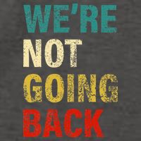 WeRe Not Going Back 2024 Vector Backpack