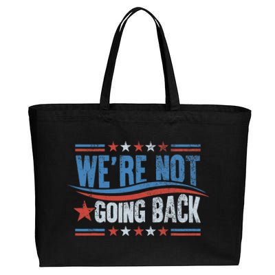 WeRe Not Going Back Vote For 2024 President Kamala Harris Cotton Canvas Jumbo Tote