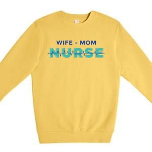 Wifemom Nurse Gift Premium Crewneck Sweatshirt