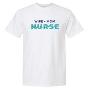 Wifemom Nurse Gift Garment-Dyed Heavyweight T-Shirt