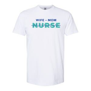 Wifemom Nurse Gift Softstyle CVC T-Shirt