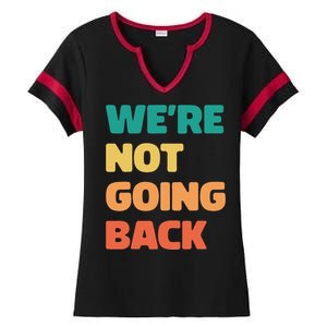 WeRe Not Going Back Vote Kamala Harris Walz 2024 Ladies Halftime Notch Neck Tee