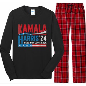 WeRe Not Going Back Vote For 2024 President Kamala Harris Long Sleeve Pajama Set