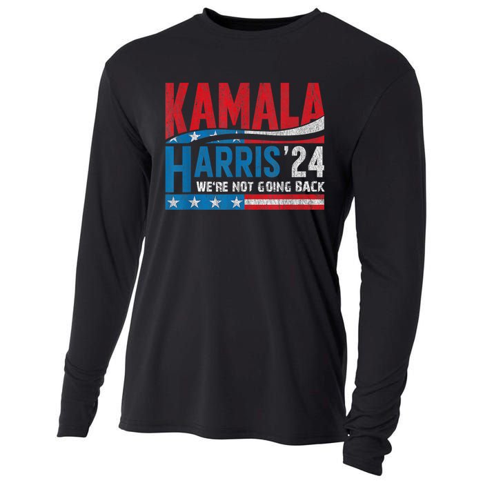 WeRe Not Going Back Vote For 2024 President Kamala Harris Cooling Performance Long Sleeve Crew